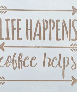 Șablon – life happens - coffee helps – 20×20 cm