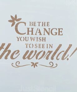 Șablon – Be the change – 20×20 cm