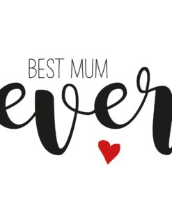Șervețel – Best Mum Ever – 33×33 cm
