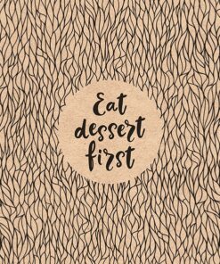 Șervețel decoupage - Eat Dessert First - 33x33cm