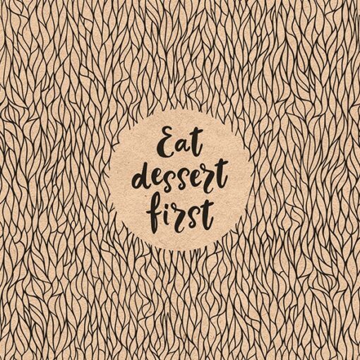 Șervețel decoupage - Eat Dessert First - 33x33cm 1