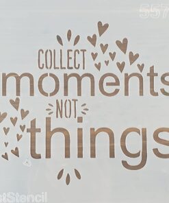 Șablon – Collect moments not things - 5578 – 20×20 cm