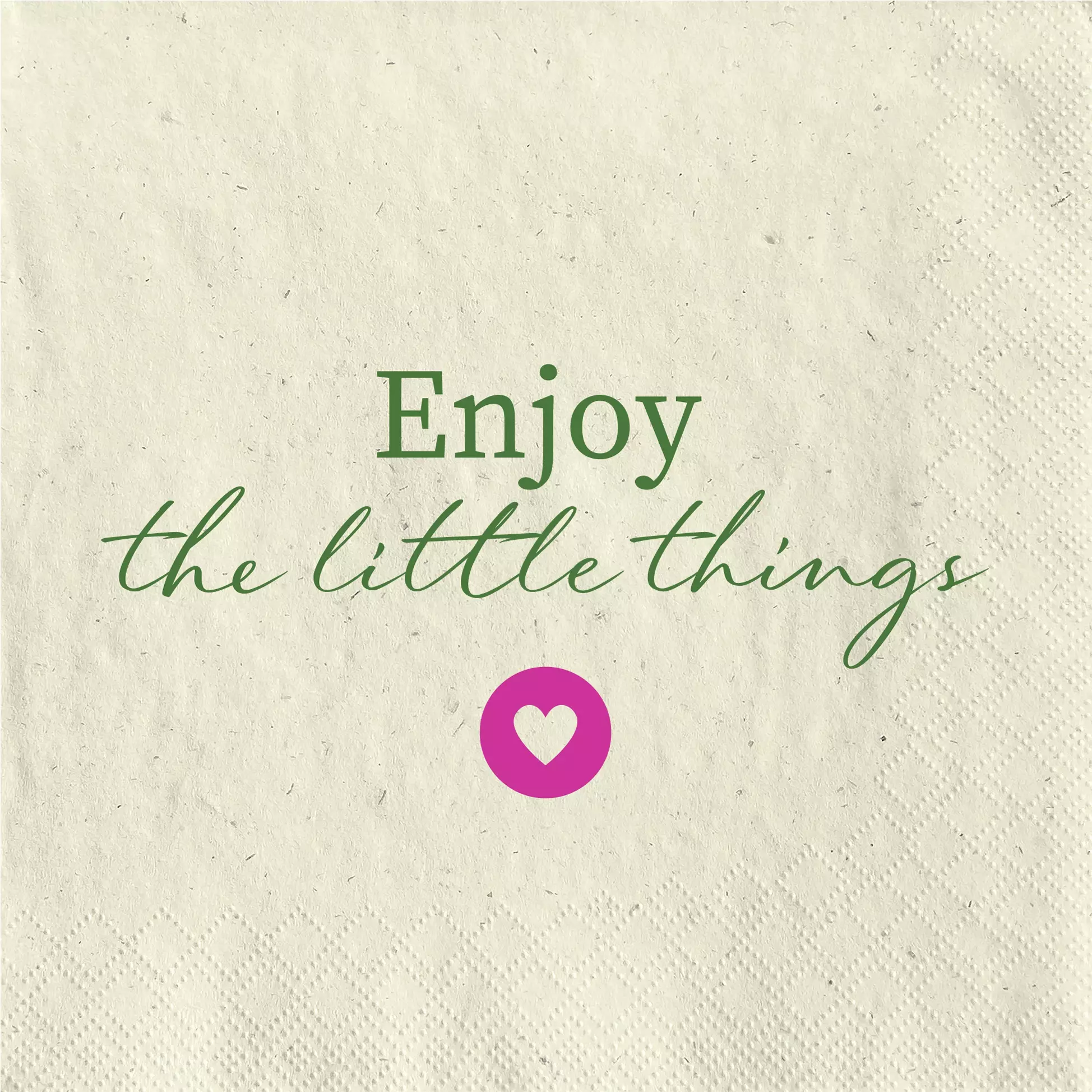 Șervețel - Enjoy the little things - 33x33 cm 1 Șervețel - Enjoy the little things - 33x33 cm