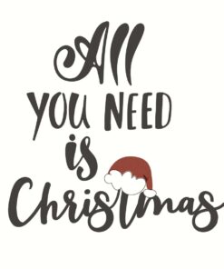 Șervețel - All you need is Christmas - 33x33 cm
